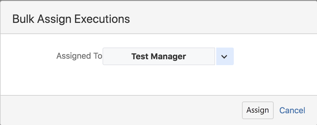 Bulk assign executions dialog Bulk assign executions dialog